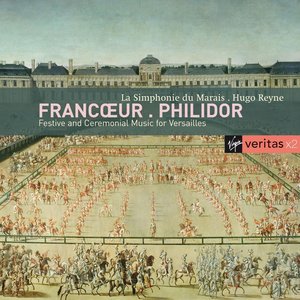 Francoeur : Symphonies - Philidor : Marches