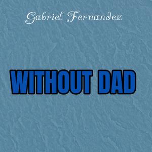 Without Dad