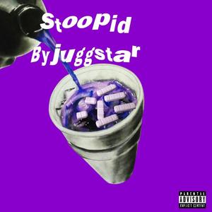 Stoopid (Explicit)