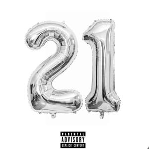 21 (feat. Lil Kay & Lil Ray) (Explicit)