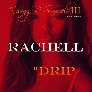 Drip (feat. Rachell)