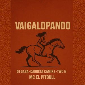 VAI GALOPANDO (Explicit)