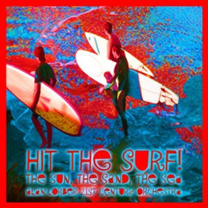 Hit The Surf! ? Vol 3 The Sun, The Sand, The Sea