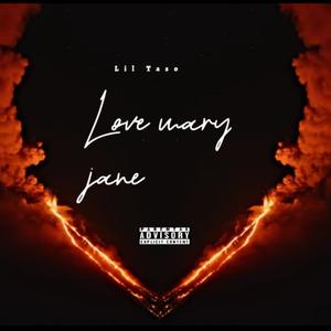 Love mary jane (Explicit)