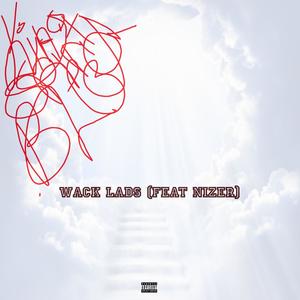 Wack Lads (feat. Nizer) (Original Version) [Explicit]