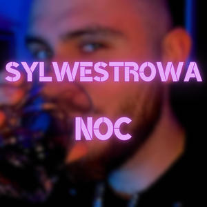 Sylwestrowa Noc (feat. saburrakap) (Explicit)