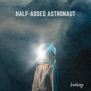 Half-Assed Astronaut