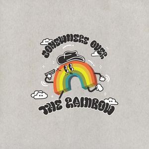 Somewhere over the rainbow (Explicit)