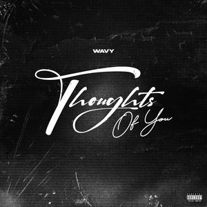 Thoughts Of You (Explicit)