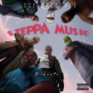 Steppa music (Explicit)