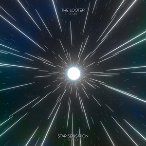 Star Sensation (The Looter Remix)