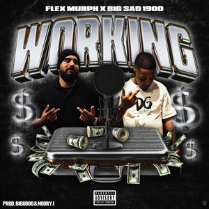 Workin' (feat. Big Sad 1900) [Explicit]