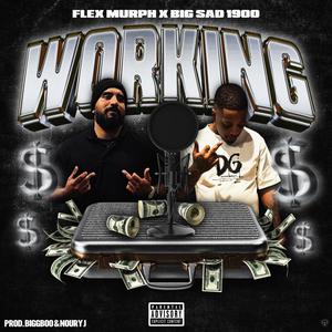 Workin' (feat. Big Sad 1900) (Explicit)