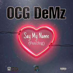 Say My Name (Feeling) (Explicit)