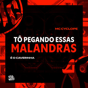 Tô Pegando Essas Malandra (Explicit)