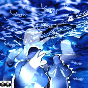 WASSER (Explicit)