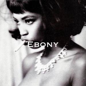Ebony (Explicit)