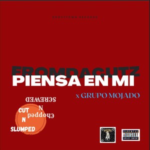 PIENSA EN MI (feat. Mojado)