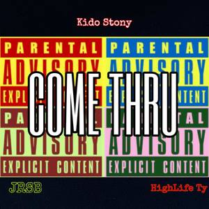 Come Thru (Explicit)