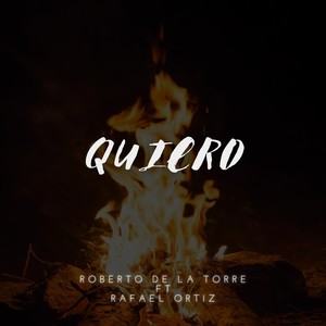 Quiero (feat. Rafael Ortiz)