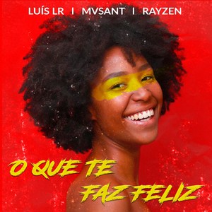 O Que Te Faz Feliz