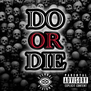 Do or Die (Explicit)