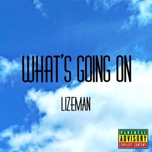 What's going on (Explicit)