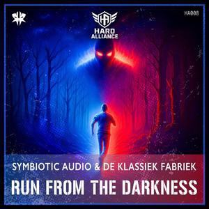 Run from the darkness