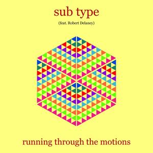 Running Through the Motions (feat. Robert Delaney)