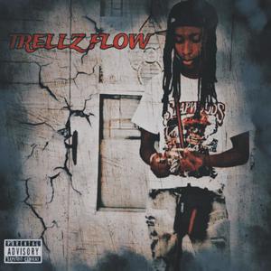 Trellz Flow (Radio Edit) [Explicit]