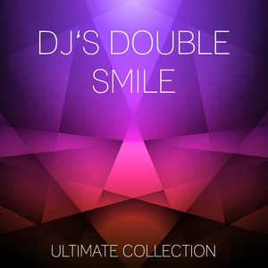 Dj's Double Smile Ultimate Collection