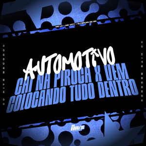 Automotivo Cai na Piroca x Vem Colocando Tudo Dentro (Explicit)