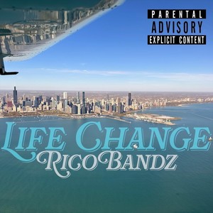 Life Change (Explicit)