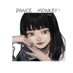 Dance Monkey