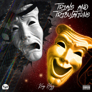 Trials & Tribulations (Explicit)