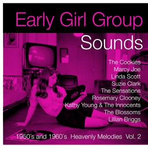 Early Girl Group Sounds Vol.2, 1950´s & 1960´s Heavenly Melodies