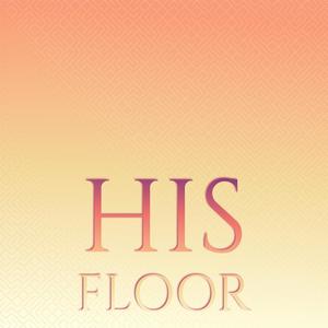 His Floor