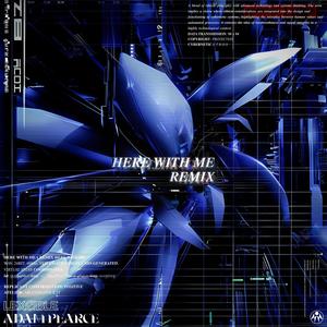 Here With Me (Adam Pearce Remix)