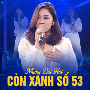 Những Bài Hát Còn Xanh Số 53