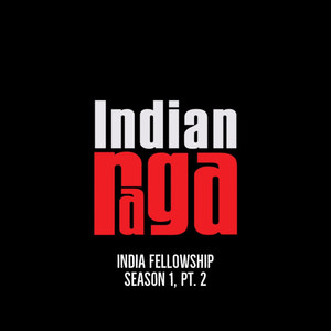 India Fellowship: Season 1, Pt. 2