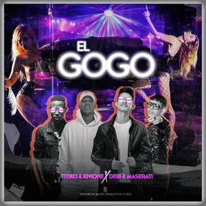El Gogo(feat. Un Titico & Kn1one)