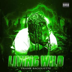 Living Wild (Explicit)