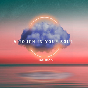 A Touch In Your Soul