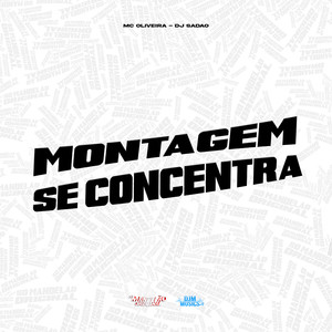 Montagem Se Concentra (Explicit)