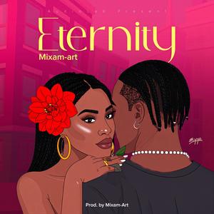 Eternity (Explicit)