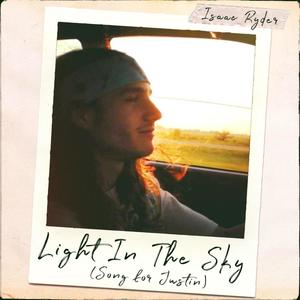 Light In The Sky (Song For Justin)