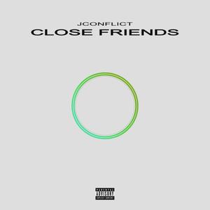 Close Friends (Explicit)
