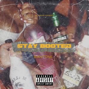 Stay Booted (Explicit)