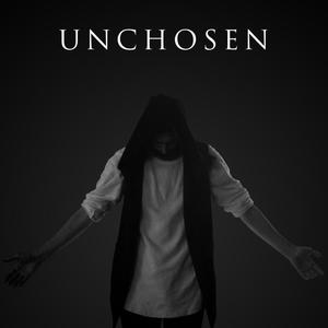 Unchosen