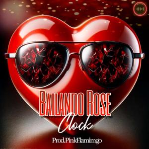 Bailando Rose (PinkFlamimgo Remix)